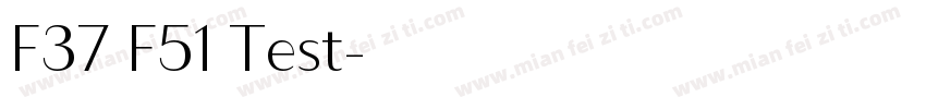 F37 F51 Test字体转换